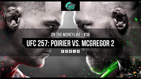 UFC 257: Poirier vs. McGregor Betting Preview .